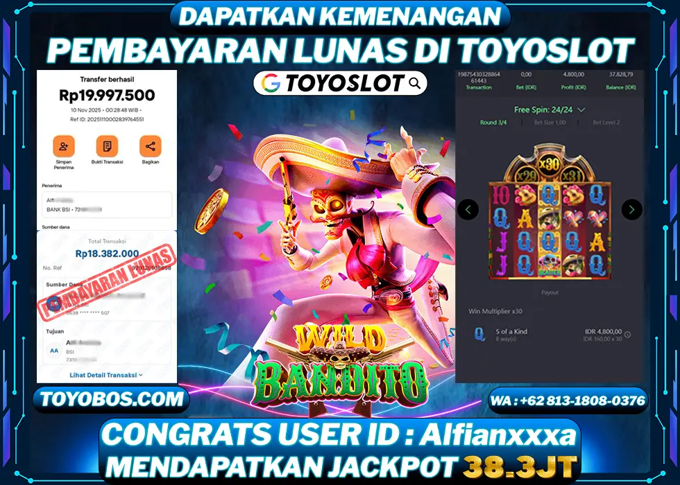 TOYOSLOT - BUKTI KEMENANGAN Wild Bandito Rp38,385,000,- LUNAS